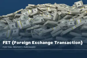 FET (Foreign Exchange Transaction) for Thai Property Purchases: A Step-by-Step Guide