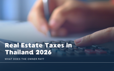 Real Estate Taxes in Thailand 2026: What Does the Owner Pay?