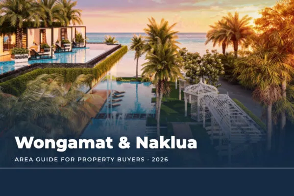 Wongamat & Naklua Area Guide for Property Buyers (2026)